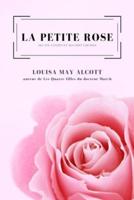 La Petite Rose