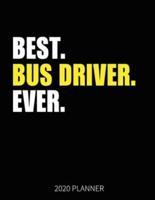 Best Bus Driver Ever 2020 Planner