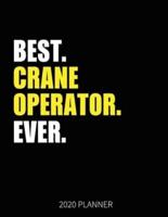 Best Crane Operator Ever 2020 Planner