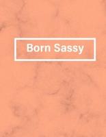 Born Sassy