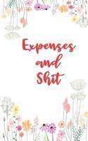 Expenses And Shit