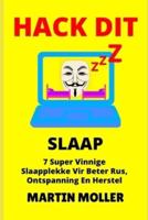Hack Dit (Slaap)