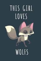 This Girl Loves Wolfs