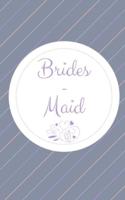 Brides-Maid