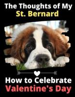 The Thoughts of My St. Bernard