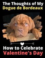 The Thoughts of My Dogue De Bordeaux