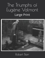 The Triumphs of Eugène Valmont