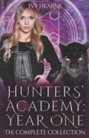 Hunters' Academy, Year One