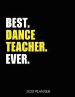 Best Dance Teacher Ever 2020 Planner