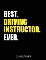 Best Driving Instructor Ever 2020 Planner