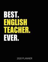 Best English Teacher Ever 2020 Planner
