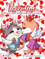 Valentine Dot To Dot Book For Kids Ages 4-8