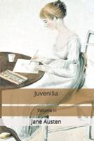 Juvenilia - Volume III