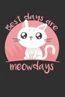 Cat Best Days Are Meowdays Kitten