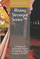 Rising Stronger Series(tm)