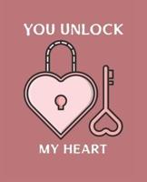 You Unlock My Heart