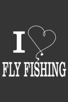 I Heart Fly Fishing