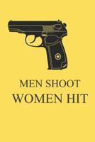 Men Shoot Women Hit