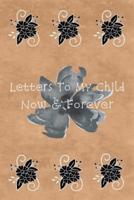 Letters To My Child