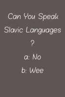 Can You Speak Slavic Languages