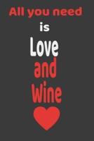 All You Need Is Love and Wine