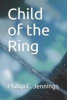 Child of the Ring