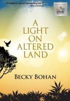 A Light on Altered Land (Large Print)