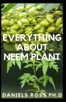 Everything About Neem Plant