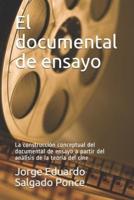 El Documental De Ensayo
