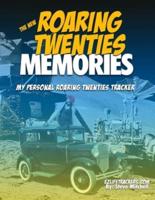 The New Roaring Twenties Memories