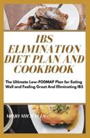 IBS Elimination Diet Plan And Cookbook