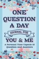 One Question A Day Journal For You & Me