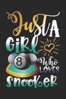 Just A Girl Who Loves Snooker Perfect Gift Journal