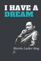 I Have A Dream Martin Luther King Jr. Day