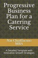 Progressive Business Plan for a Catering Service