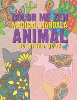 Color Me Zen Magical Mandala Animal Coloring Book