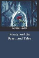 Beauty and the Beast, and Tales