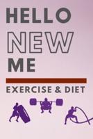 Hello New Me a Daily Food and Exercise Journal