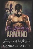 Fire Breathing Armand