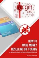 How to Make Money Reselling Gift Cards