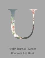 U Annual Health Journal Planner One Year Log Book Monogrammed Personalized Initial