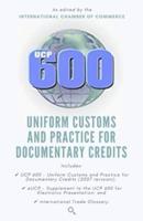 UCP 600: Uniform Customs and Practice for Documentary Credits