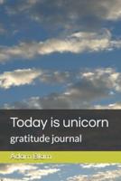 Today Is Unicorn