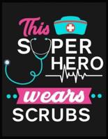 This Superhero Wears Scrubs