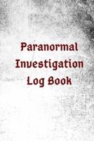 Paranormal Investigation Log Book