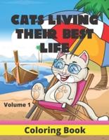 Cats Living Their Best Life Volume 1 Coloring Book