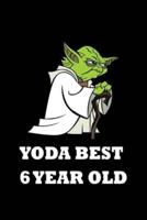 Yoda Best 6 Year Old