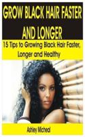 Grow Black Hair Faster and Longer