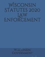 Wisconsin Statutes 2020 Law Enforcement