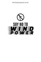Wind Energy Opponent Journal